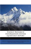 Energy Research Information System Quarterly Report