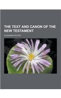 The Text and Canon of the New Testament