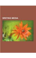 Writing Media: Bamboo and Wooden Slips, Banana Leaf, Betula Utilis, Birch Bark, Blackboard, Clay Tablet, Duchsustus, Gevil, Ideapaint(English)