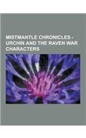 Mistmantle Chronicles - Urchin and the Raven War Characters