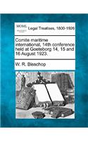 Comite Maritime International, 14th Conference Held at Goeteborg 14, 15 and 16 August 1923.