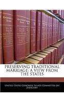 Preserving Traditional Marriage: A View from the States