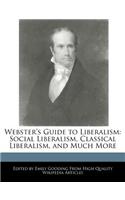Webster's Guide to Liberalism