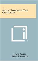 Music Through the Centuries