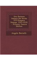 Una Poetessa Italiana del Secolo XVI (Gaspara Stampa, 1523-1553).