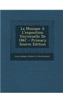 La Musique A L'Exposition Universelle de 1867