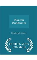 Korean Buddhism - Scholar's Choice Edition