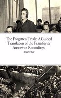 North Meridian Review V3 Special Issue: "The Forgotten Trials: A guided Translation of the Frankfurter Auschwitz Recordings"