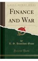 Finance and War (Classic Reprint)