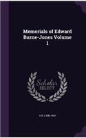 Memorials of Edward Burne-Jones Volume 1