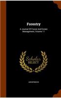 Forestry: A Journal Of Forest And Estate Management, Volume 11