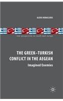 The Greek-Turkish Conflict in the Aegean