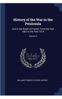 History of the War in the Peninsula: And in the South of France, From the Year 1807 to the Year 1814; Volume 4