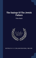 The Sayings Of The Jewish Fathers: Pirke Aboth