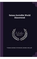 Satans Invisible World Discovered