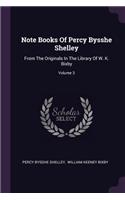 Note Books Of Percy Bysshe Shelley