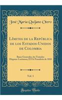 Límites de la República de Los Estados-Unidos de Colombia, Vol. 1