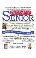 The Savvy Senior: The Ultimate Guide to Health, Family, and Finances for Senior Citizens(English)