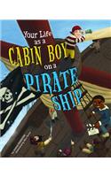 Your Life as a Cabin Boy on a Pirate Ship