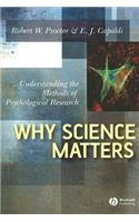 Why Science Matters: Understanding the Methods of Psychological Research