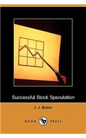 Successful Stock Speculation (Dodo Press)