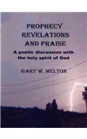 Prophecy Revelations and Praise