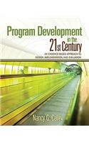 Program Development in the 21st Century