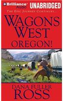 Wagons West Oregon!: Library Edition