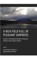 Rich Field Full of Pleasant Surprises: Essays on Contemporary Literature in Honour of Professor Socorro Suàrez Lafuente