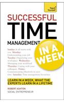 Successful Time Management in a Week: Teach Yourself