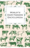 Morley's Dairy Farmers Encyclopedia (Illustrated)