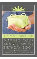 Simple Guide to Making Your Anniversary or Birthday Book