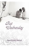 That Wednesday