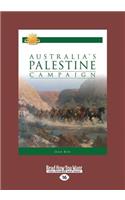 Australia's Palestine Campaign (Large Print 16pt)