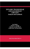 Dynamic Translinear and Log-Domain Circuits