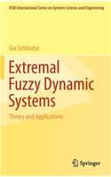 Extremal Fuzzy Dynamic Systems: Theory and Applications