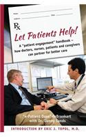 Let Patients Help!