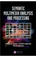Semantic Multimedia Analysis and Processing