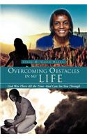 Overcoming Obstacles in My Life