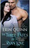 The Three Fates of Ryan Love