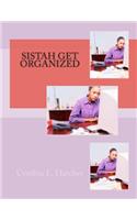 Sistah Get Organized