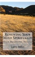 Renewing Your Mind Spiritually