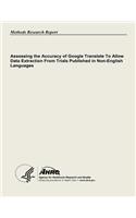 Assessing the Accuracy of Google Translate to Allow Data Extraction From Trials Published in Non-English Languages: (English)