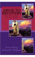 Abuse to Recovery