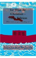 Le Tour de Christian - New Edition