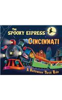 The Spooky Express Cincinnati