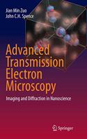 Advanced Transmission Electron Microscopy