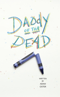 Daddy of the Dead