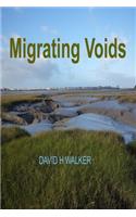 Migrating Voids