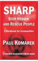 SHARP Stop Heroin and Rescue People